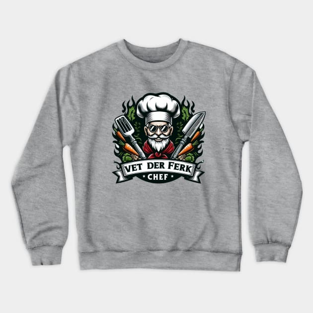 Vert Der Ferk  Chef Crewneck Sweatshirt by  El-Aal